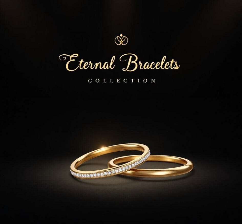 Eternal Bracelets Collection